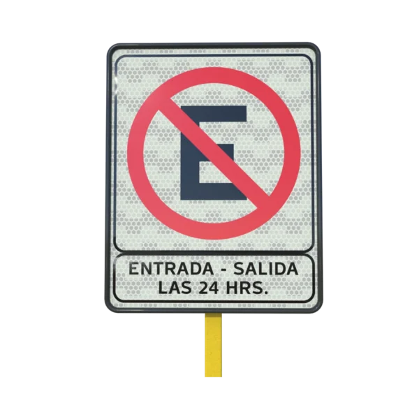 No Estacionarse Entrada y Salida las 24 Horas