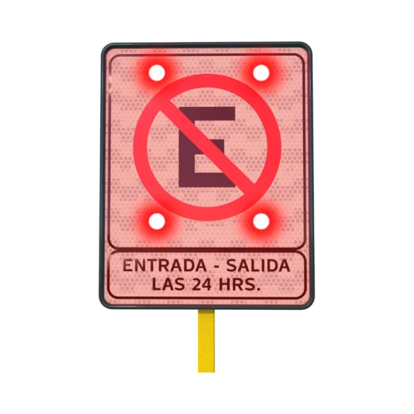 No Estacionarse Entrada y Salida las 24 Horas